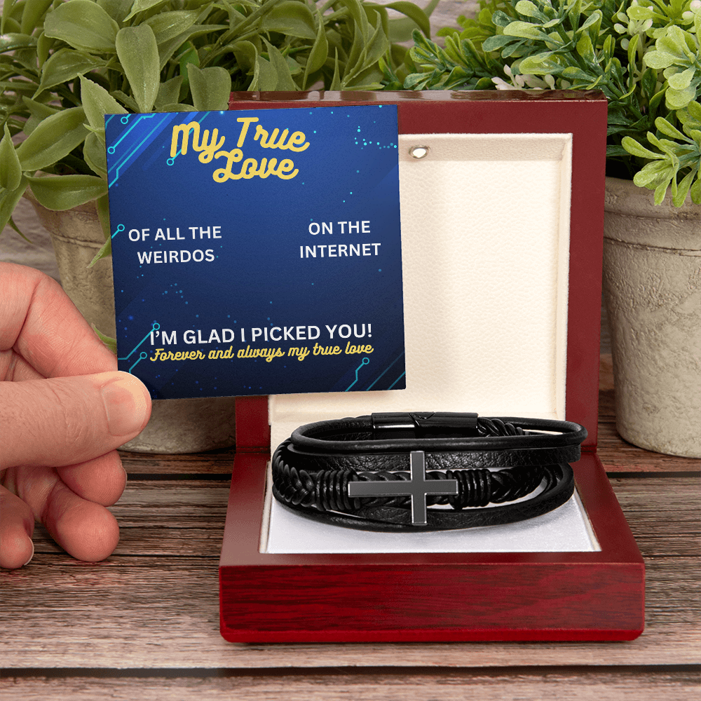 My true love - Of all the weirdos - Men's Cross Bracelet