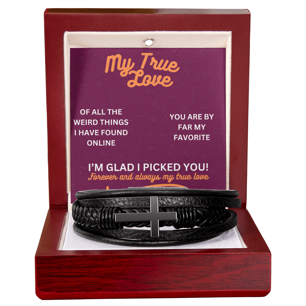 My true love - Of all the weird things - Men's Cross Bracelet