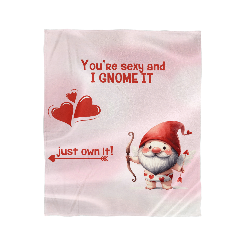 Sexy - You're sexy an I Gnome it - Mink Fleece Blanket