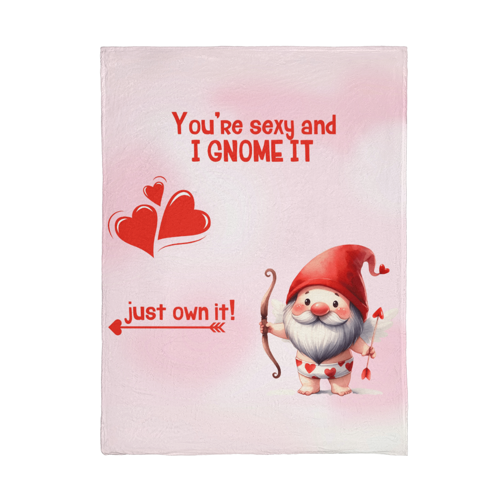 Sexy - You're sexy an I Gnome it - Mink Fleece Blanket
