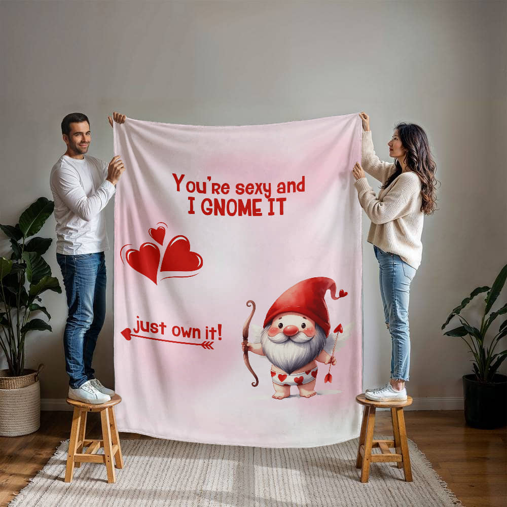 Sexy - You're sexy an I Gnome it - Mink Fleece Blanket