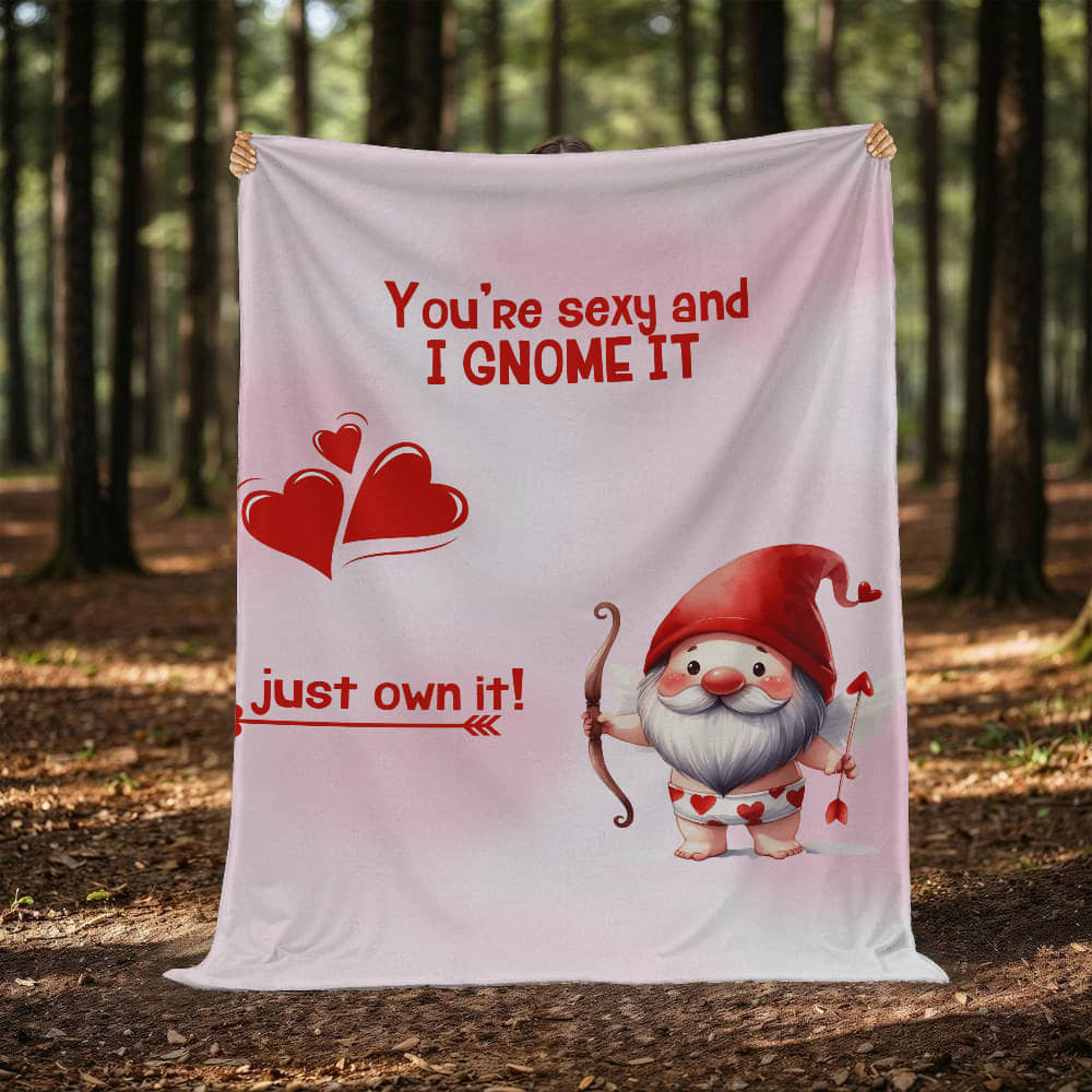 Sexy - You're sexy an I Gnome it - Mink Fleece Blanket
