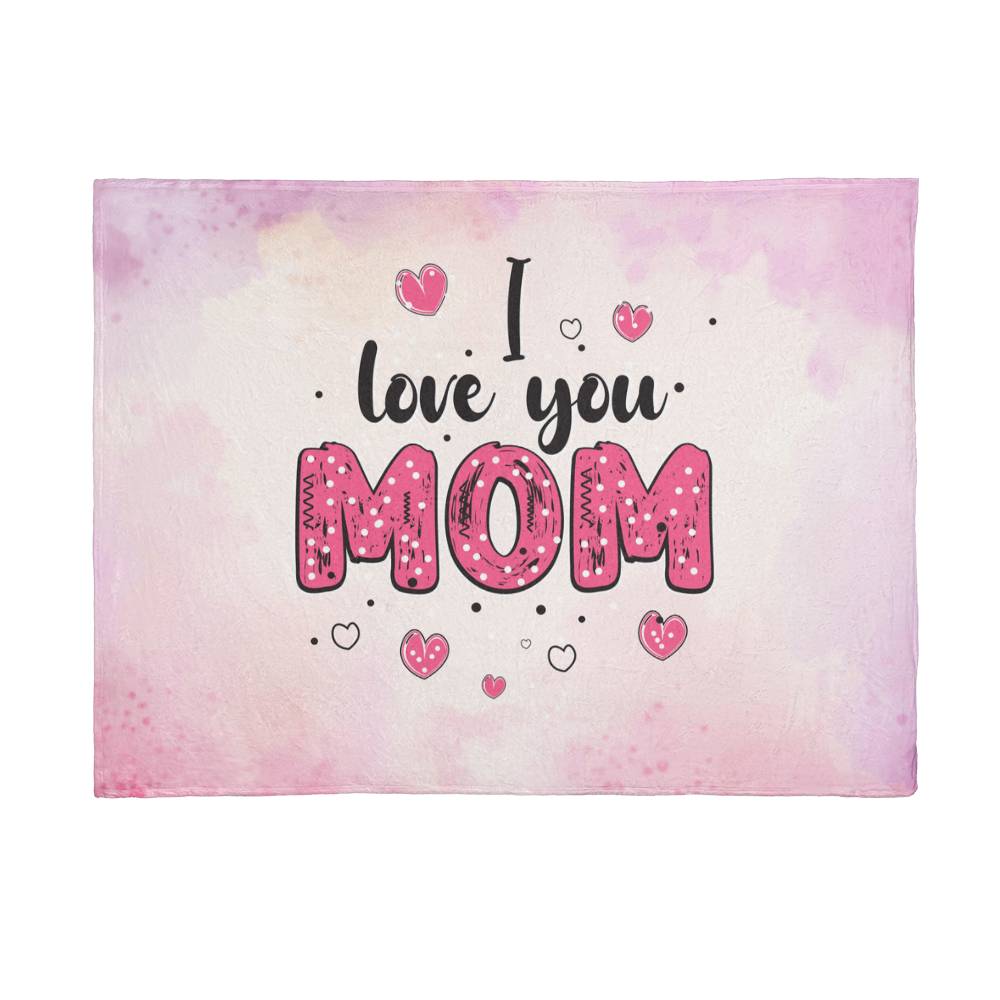 Mom - I love you - Mink Fleece Blanket