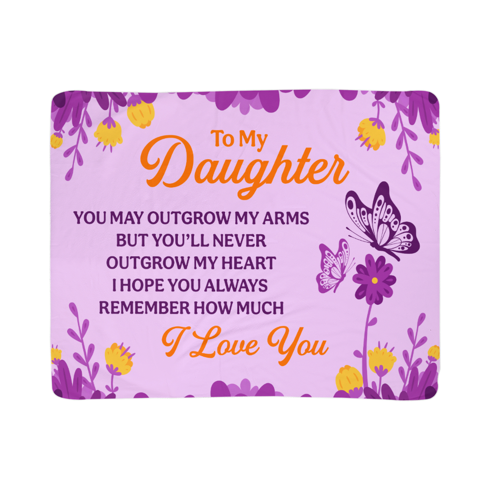 Daughter - You may out grow - Sherpa Fleece Blanket
