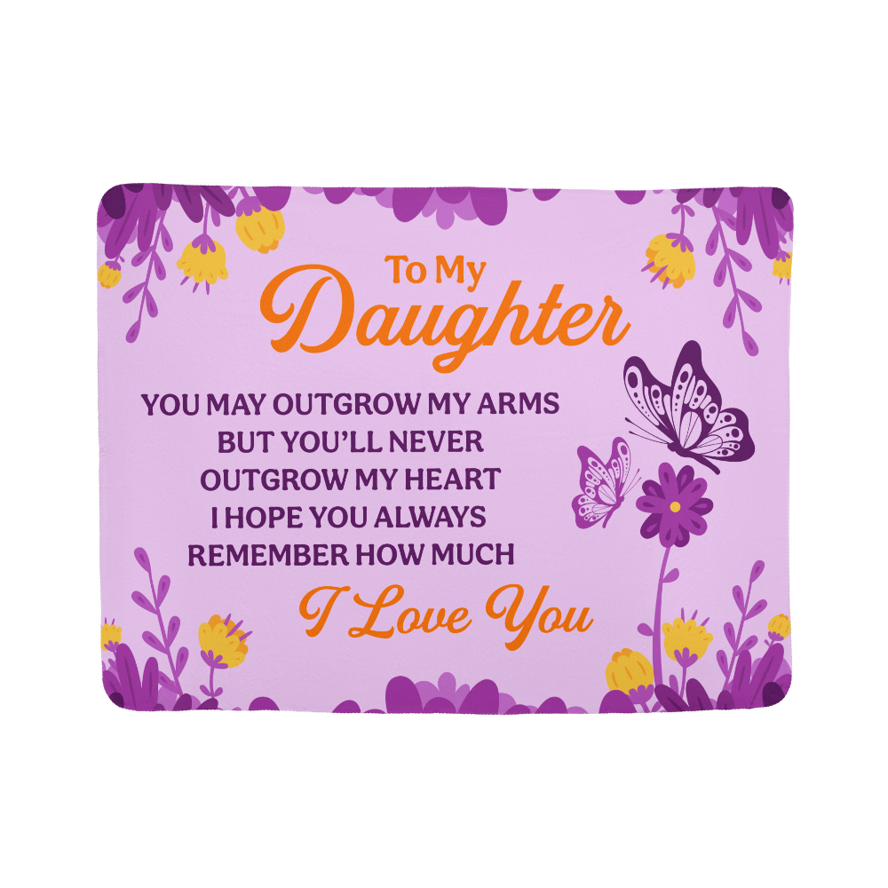 Daughter - You may out grow - Sherpa Fleece Blanket