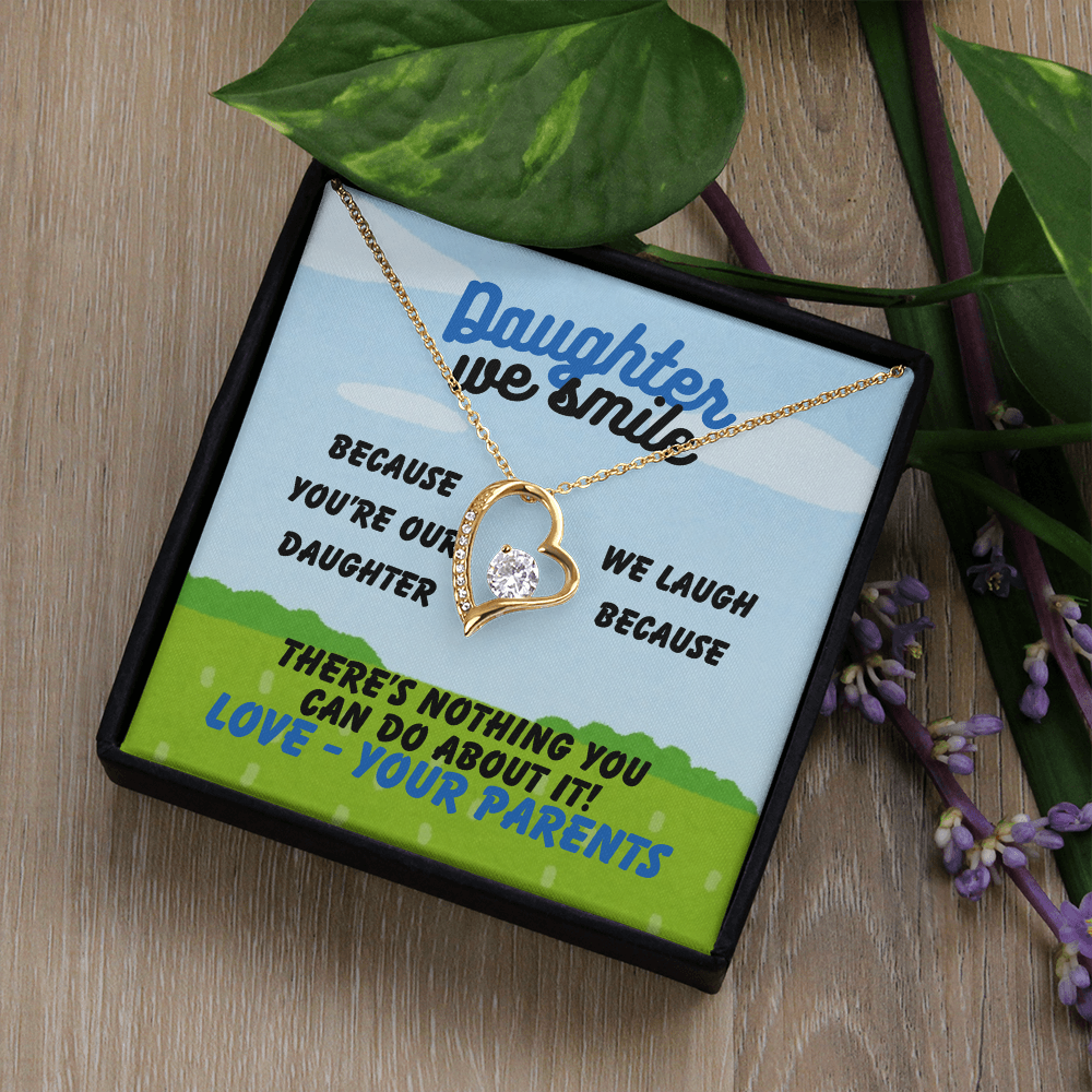 Daughter - Daughter we smile - Forever Love Necklace