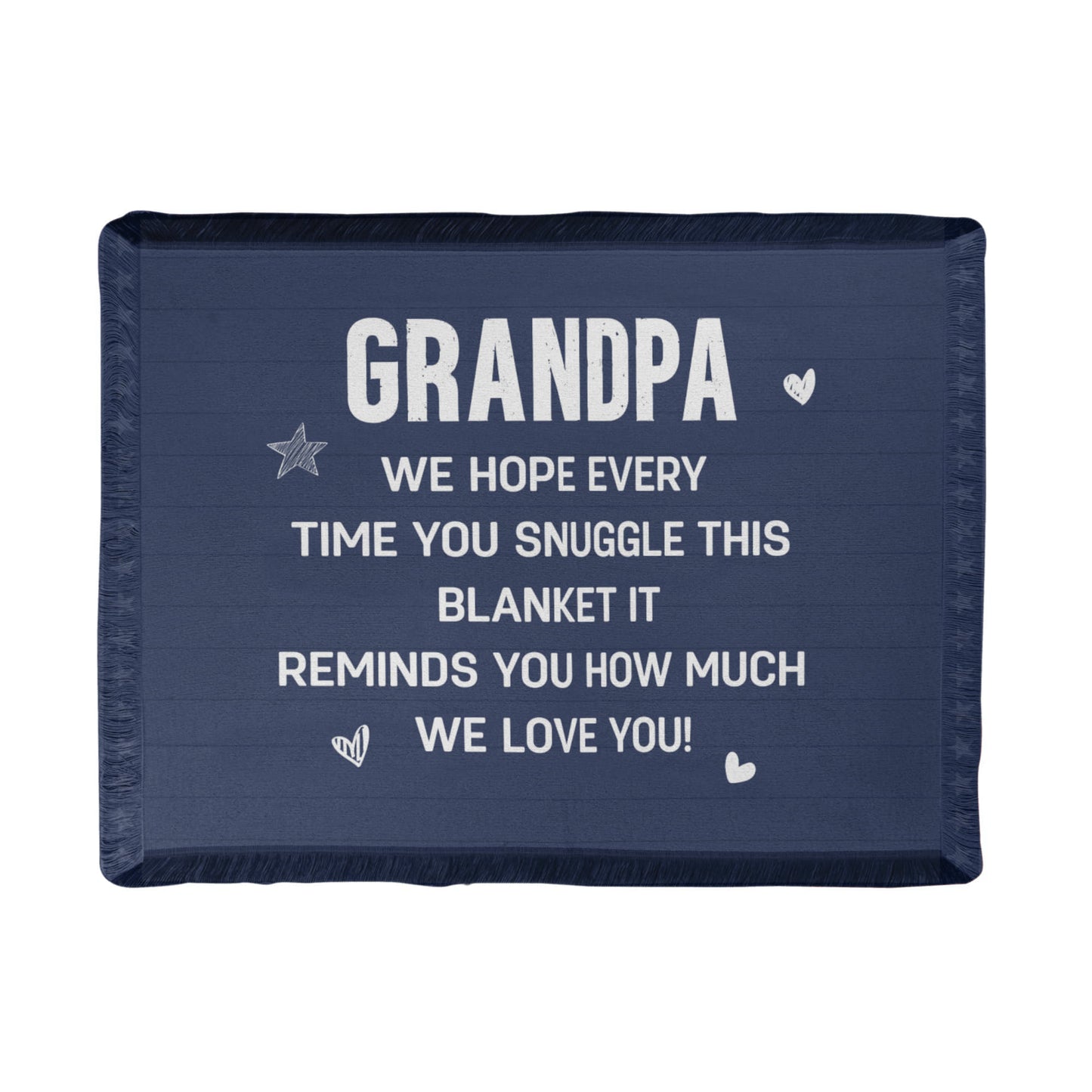 Grandpa - We hope every time - Printed Woven Blanket