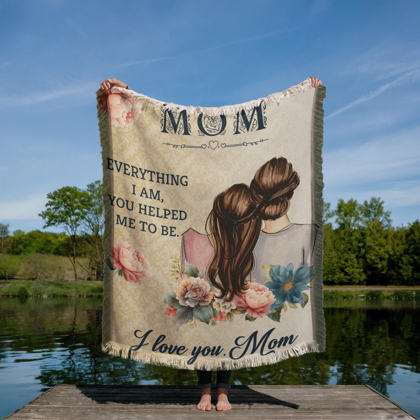 Mom - Everything I am - Printed Woven Blanket