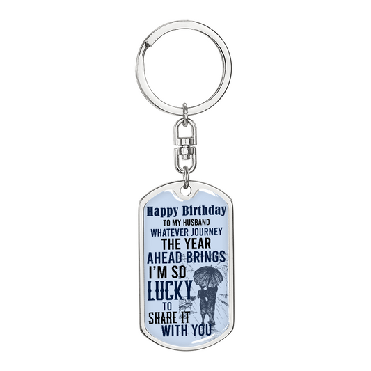 Husband - Happy birthday - Dog Tag Keychain