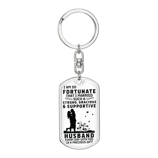 Husband - Fortunate - Dog Tag Keychain