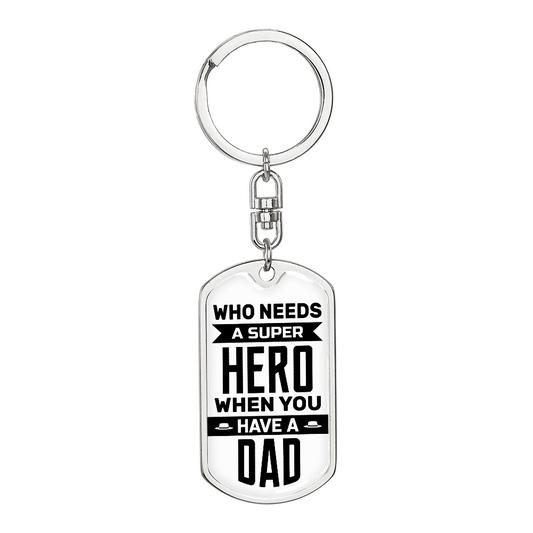 Dad - Super hero - Dog Tag Keychain