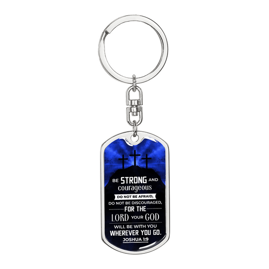 All - Be strong - Dog Tag Keychain