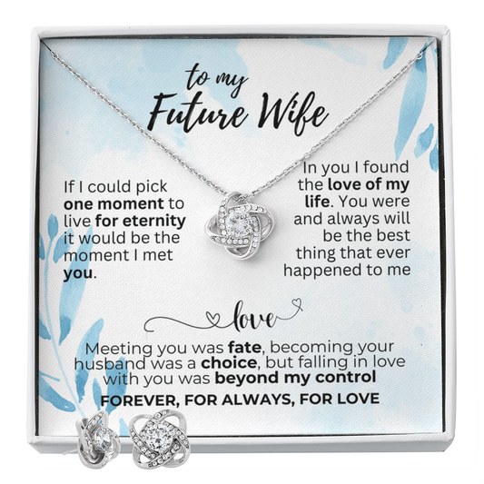 To Future Wife - If I could pick - Love Knot Necklace & Earring Set