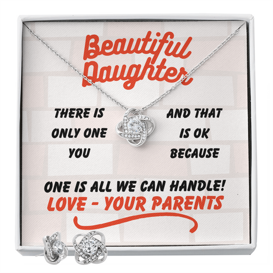 Beautiful Daughter - There is only one - Love Knot Necklace & Earring Set