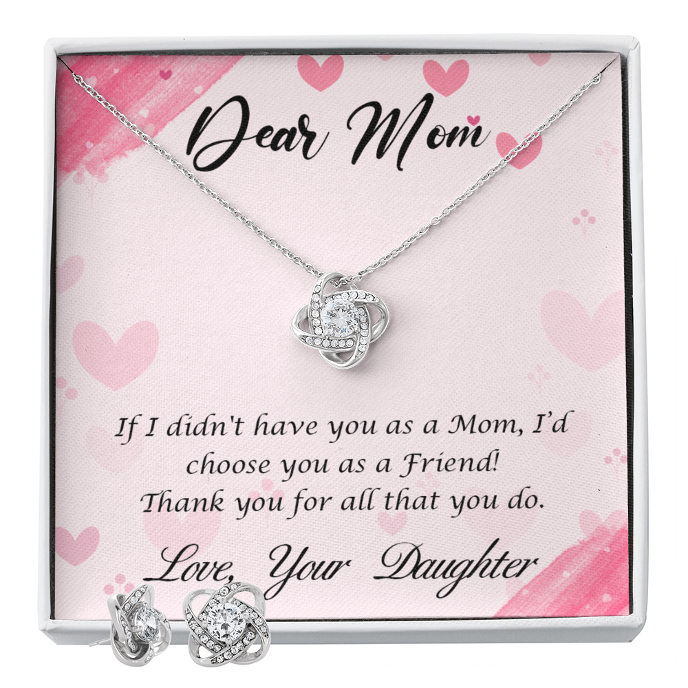 To Mom - If I didn't have you - Love Knot Necklace & Earring Set