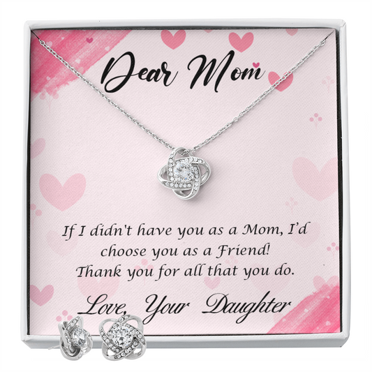 To Mom - If I didn't have you - Love Knot Necklace & Earring Set