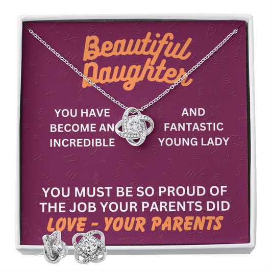 Beautiful Daughter - You have become - Love Knot Necklace & Earring Set