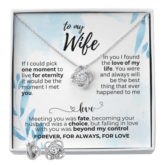 To Wife - If I could pick - Love Knot Necklace & Earring Set
