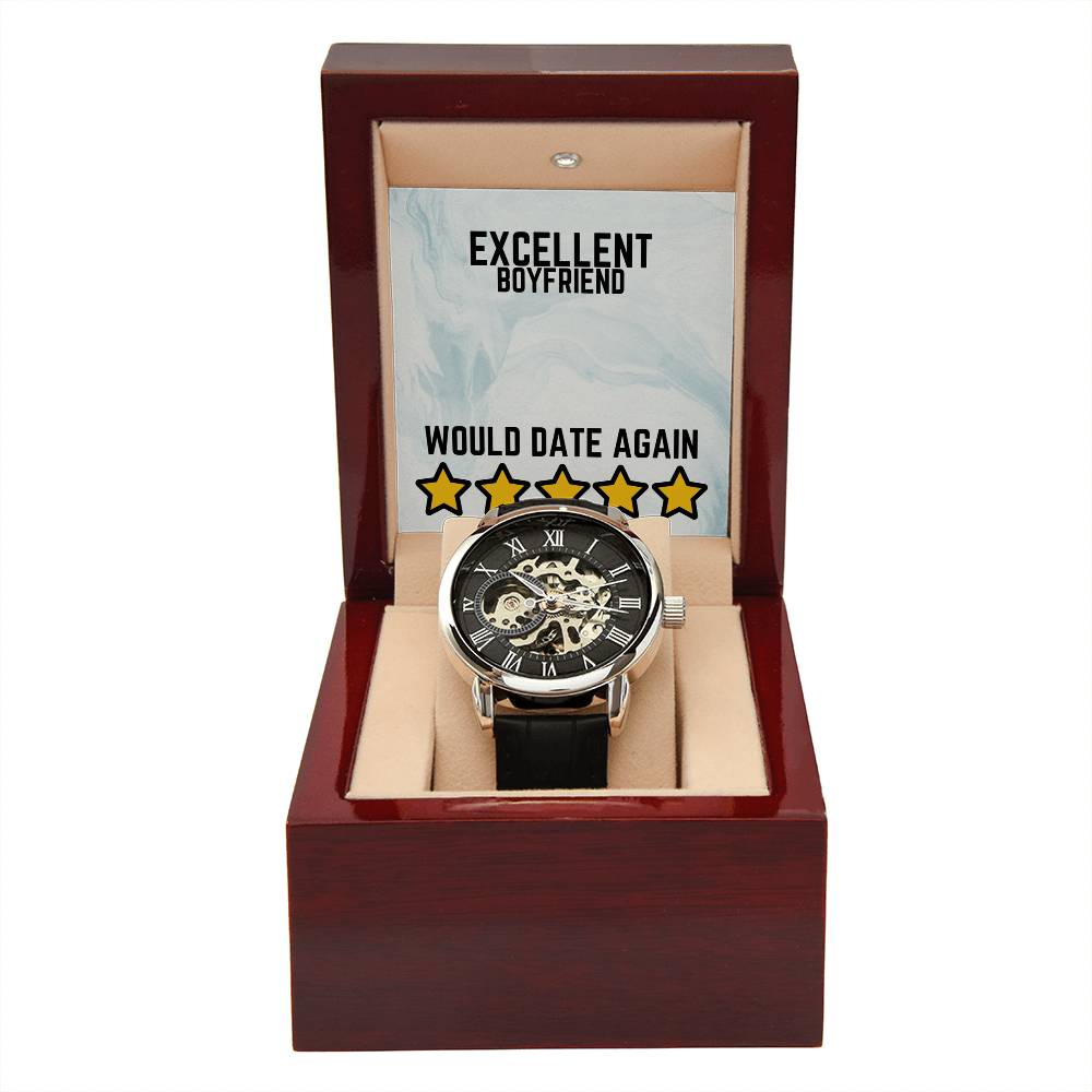 Excellent Boyfriend - Would date again - Openwork Watch