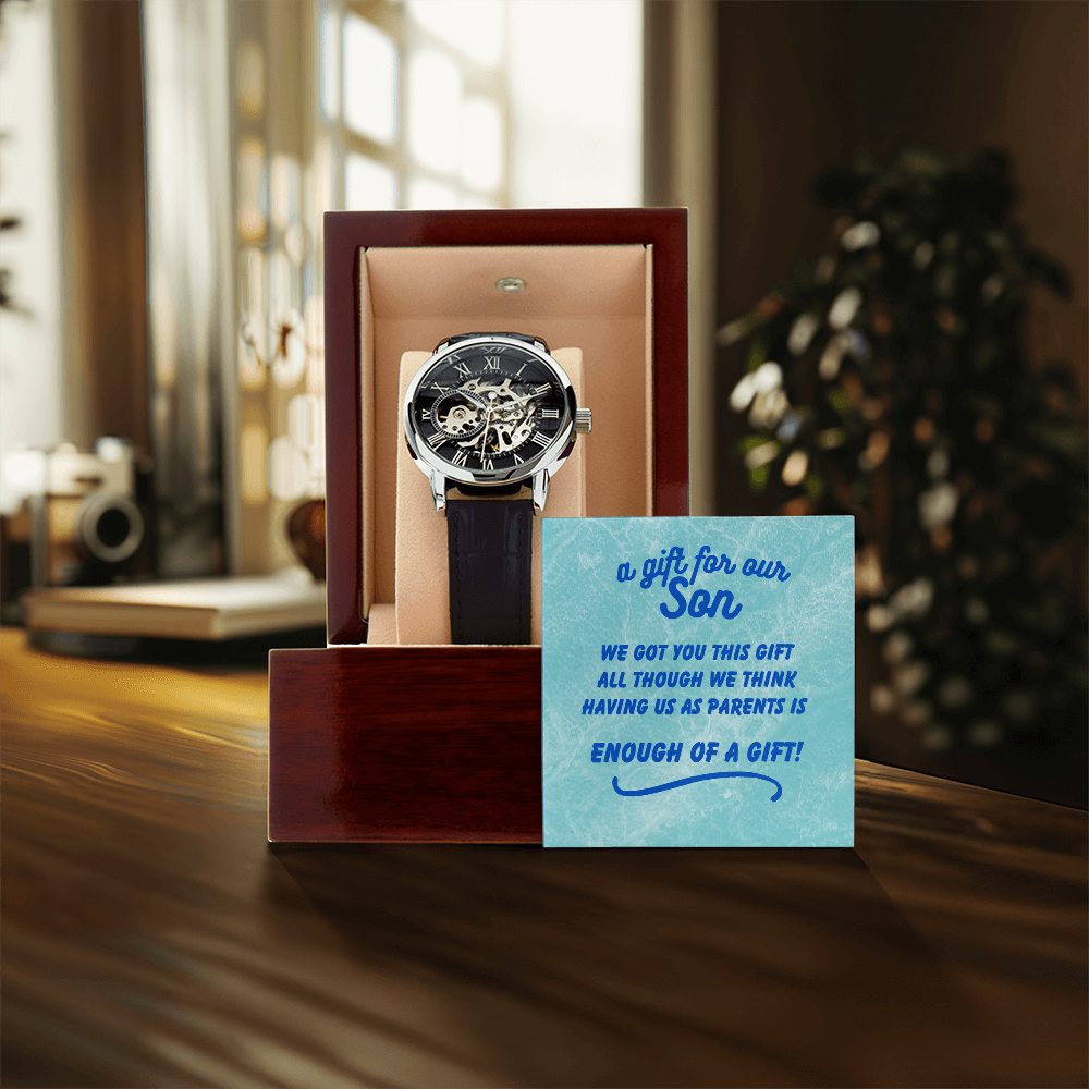 A gift for our son - We got you this - Openwork Watch