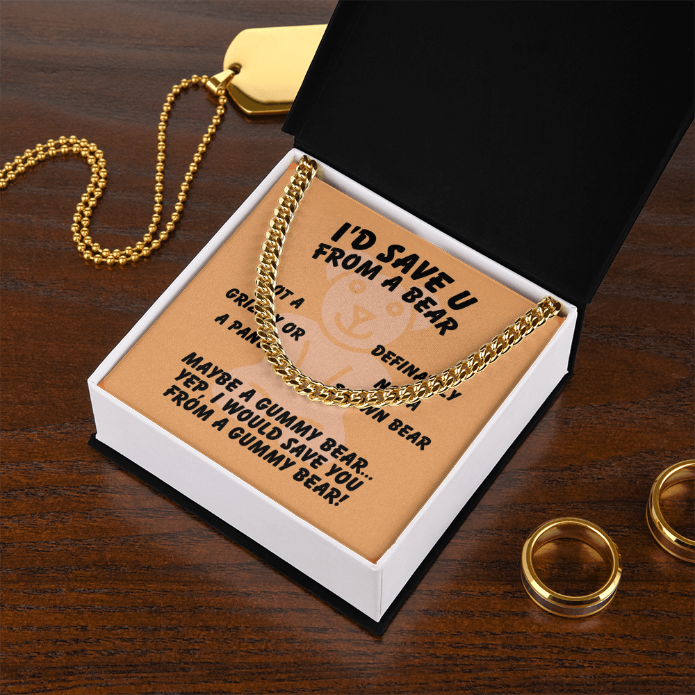I'd save U - From a bear - Cuban Link Chain