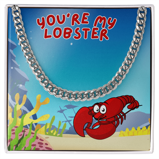 Love - You're my lobster - Cuban Link Chain