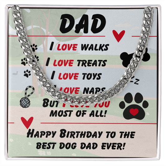 Dad - I love walks - Cuban Link Chain