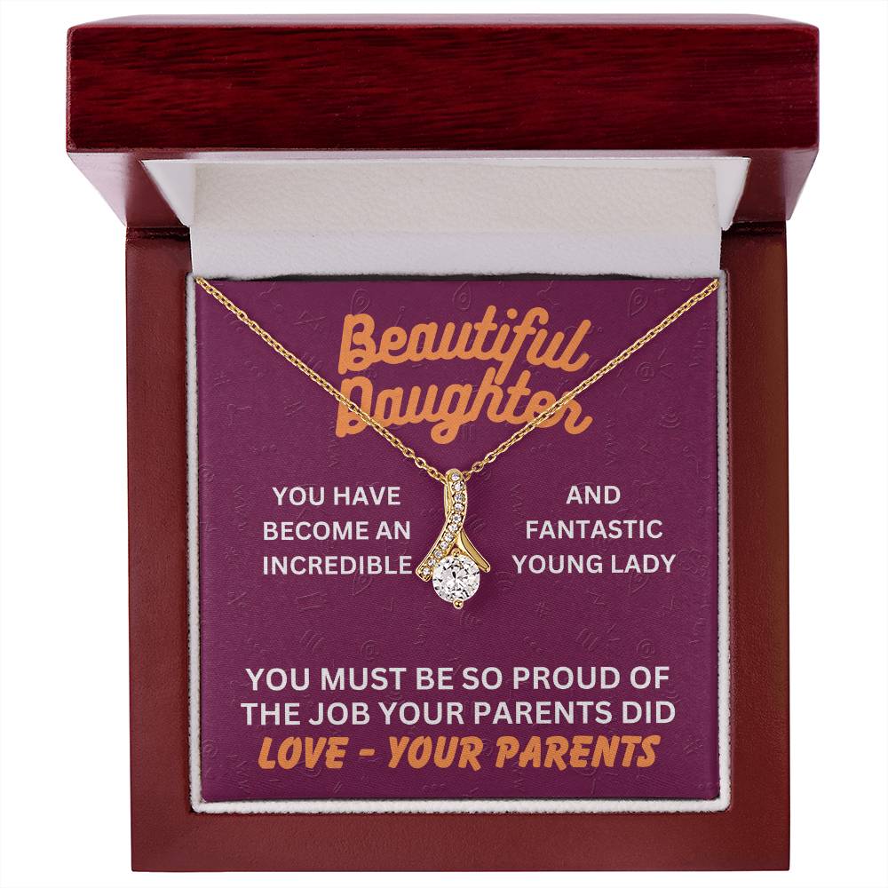 Beautiful Daughter - You have become - Alluring Beauty Necklace