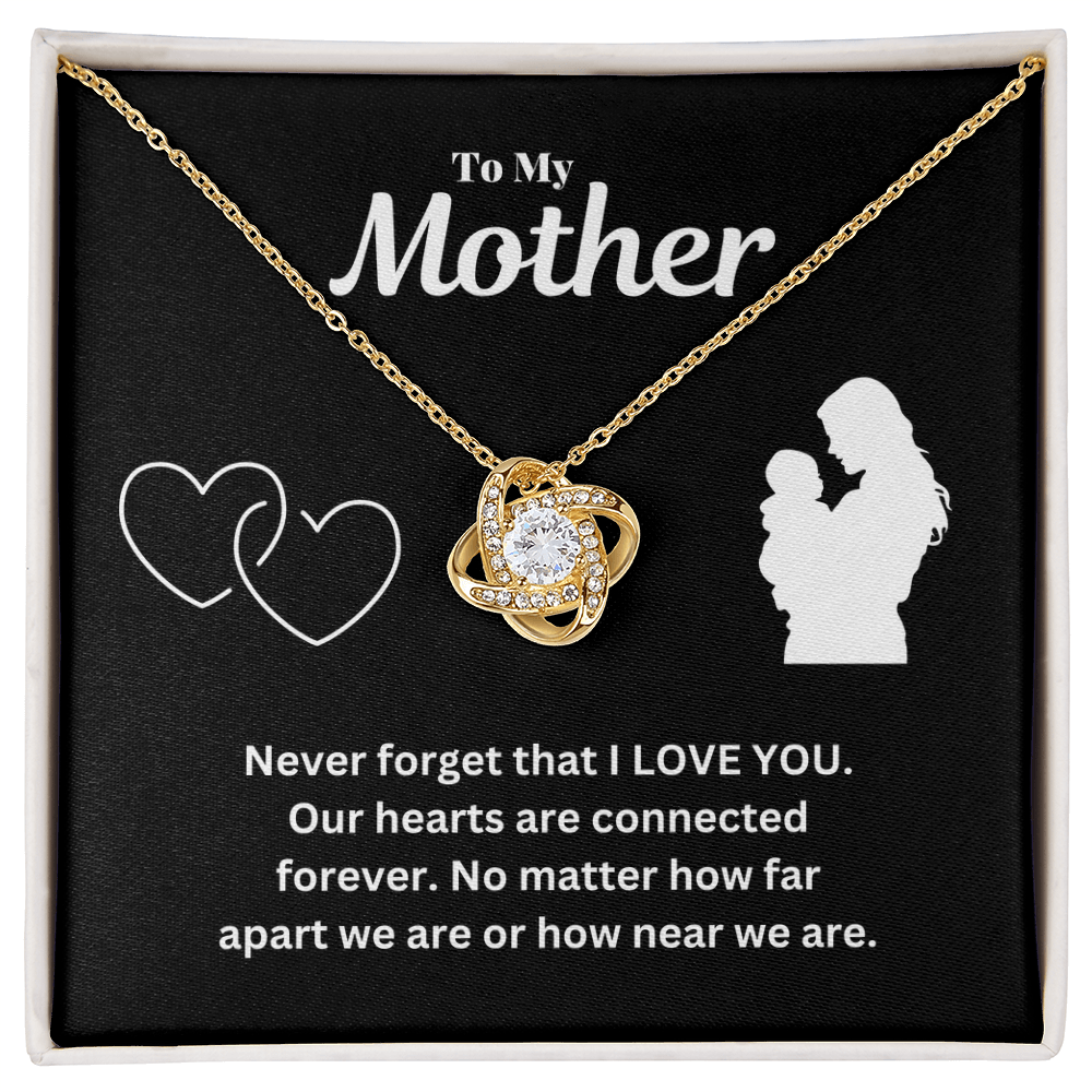 To my mother - I love you - Love Knot Necklace