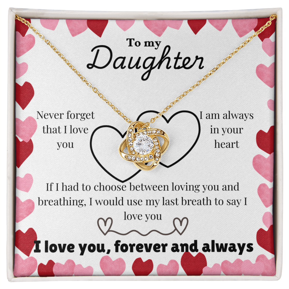 daughter - Never forget - Love Knot Necklace