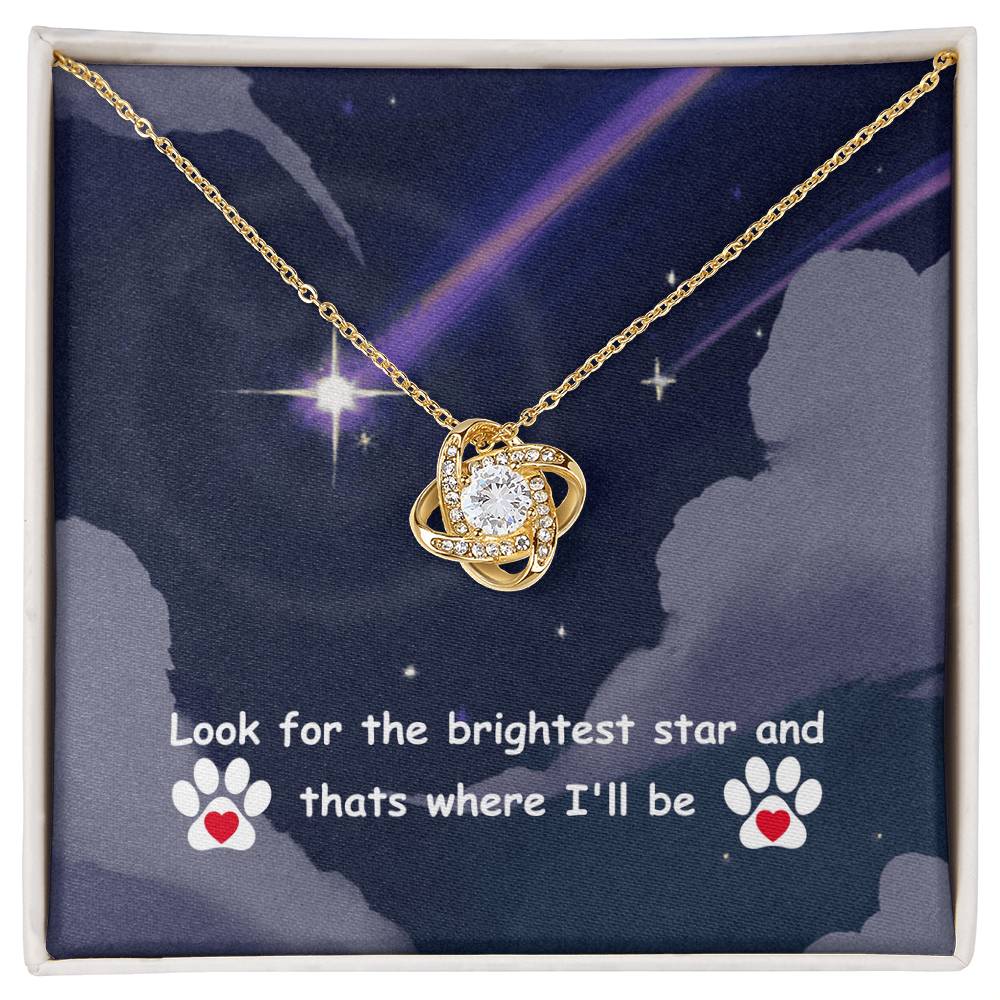 In memory - Look for the brightest star - Love Knot Necklace