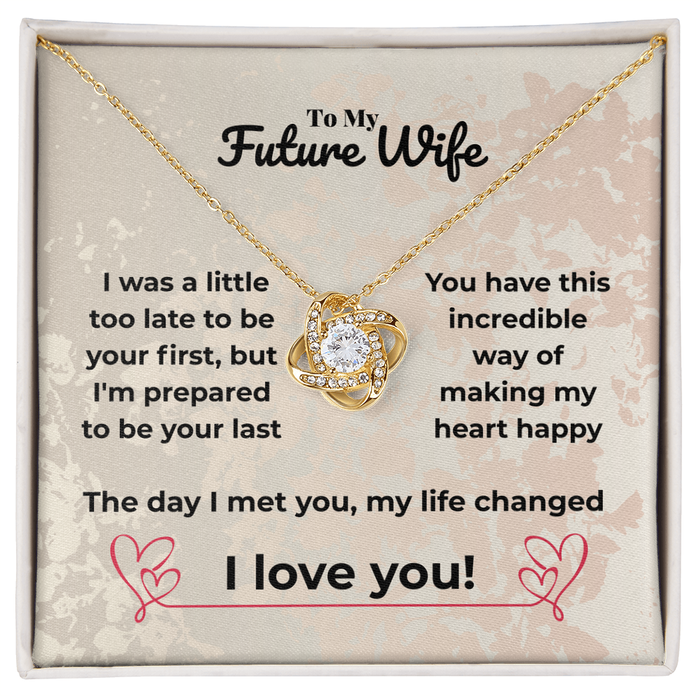 Wife - I was a little too late - Love Knot Necklace