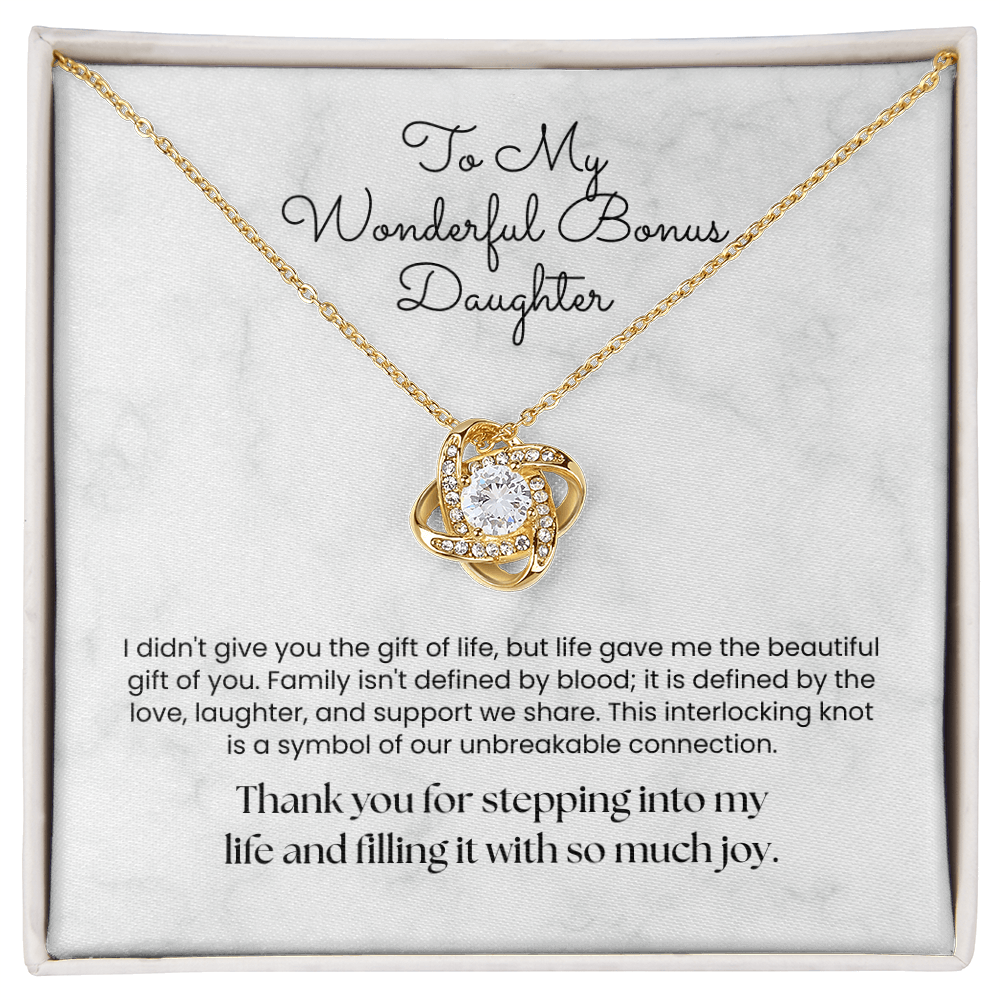 The "Unbreakable Connection" Love Knot for Bonus Daughter