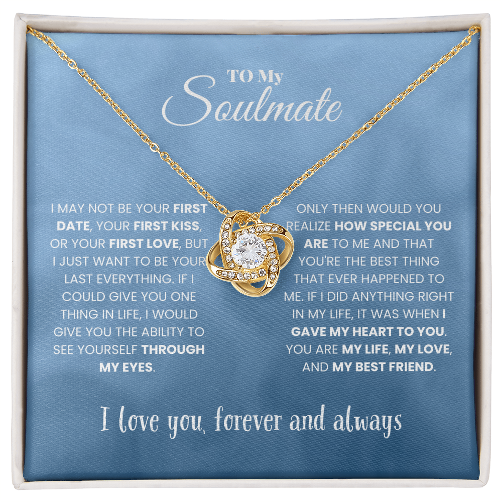 Soulmate - I may not be - Love Knot Necklace