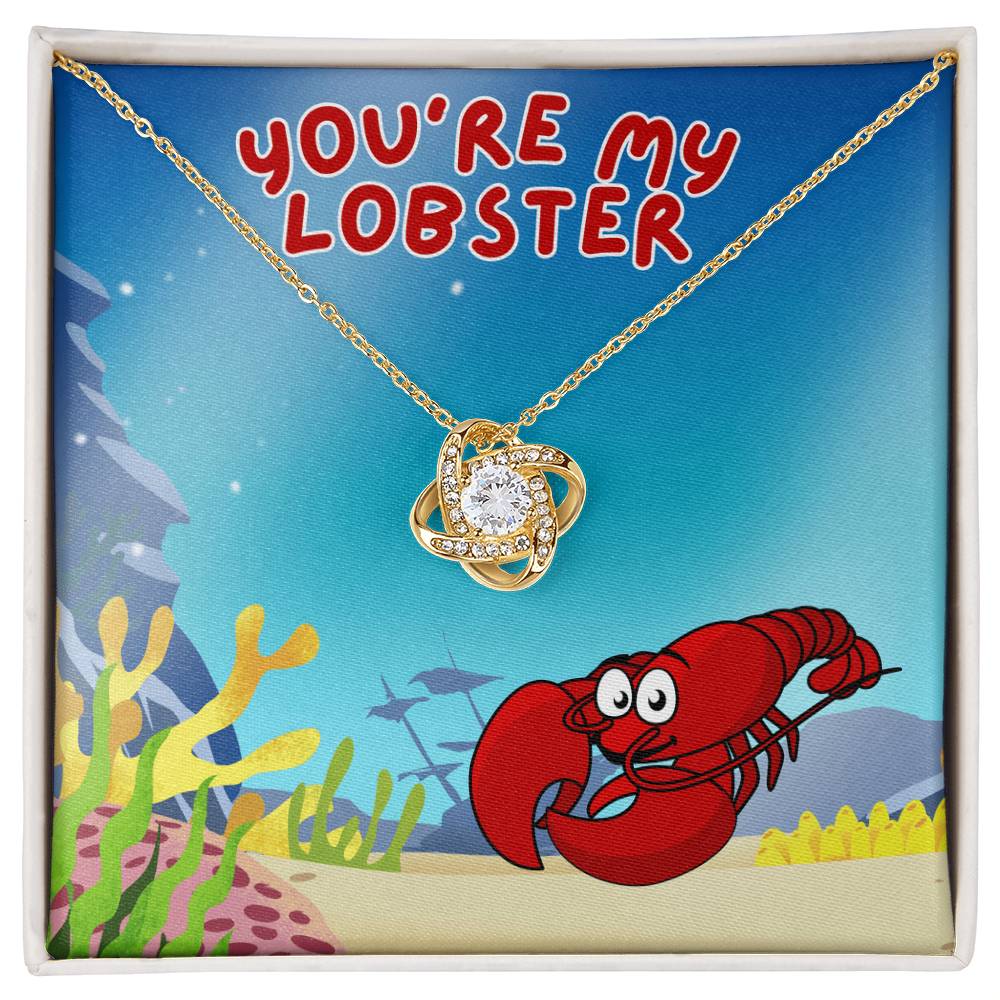 Love - You're my lobster - Love Knot Necklace