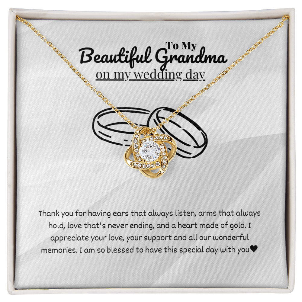 Grandmother - Thank you for having ears - Love Knot Necklace