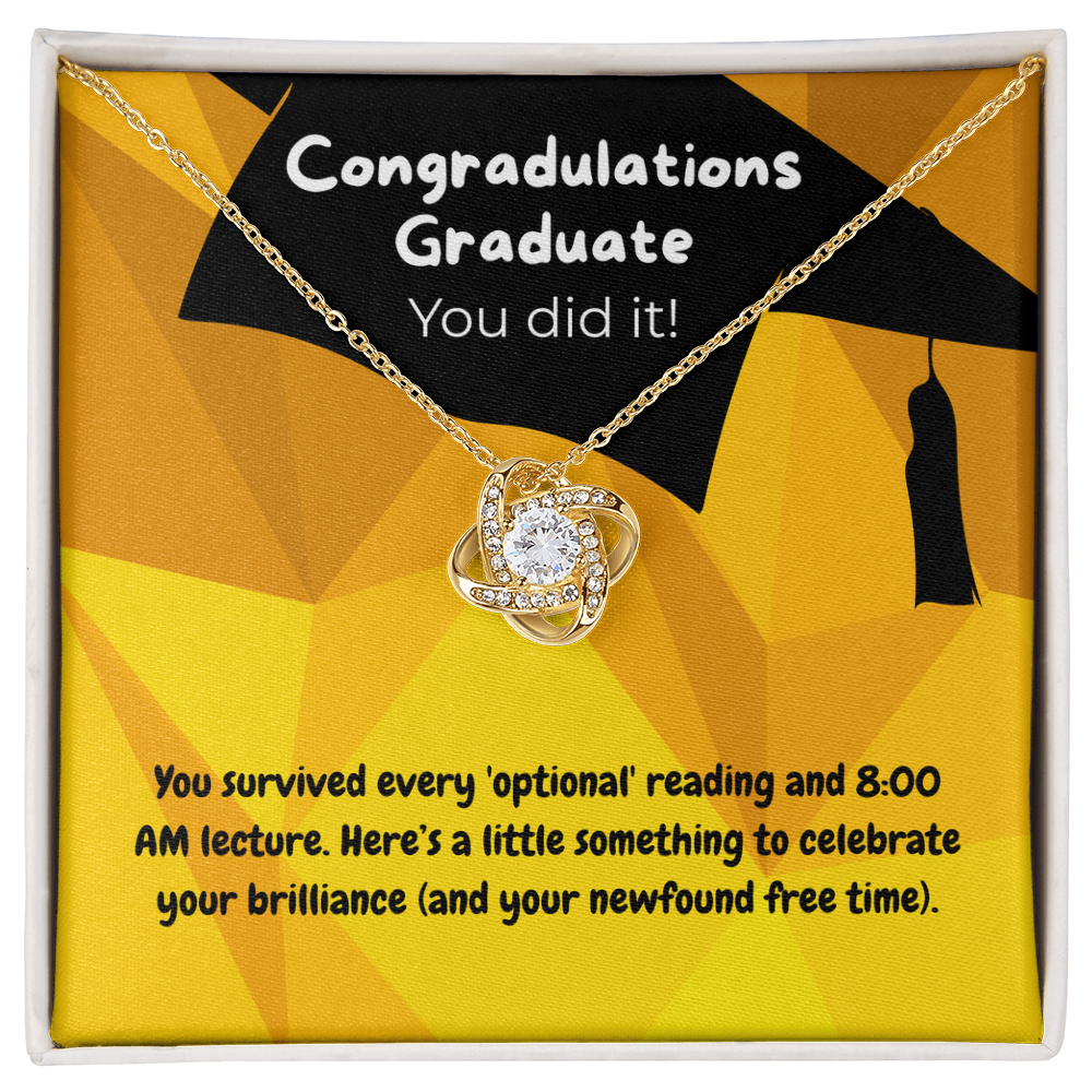 Graduate - You survived - Love Knot Necklace