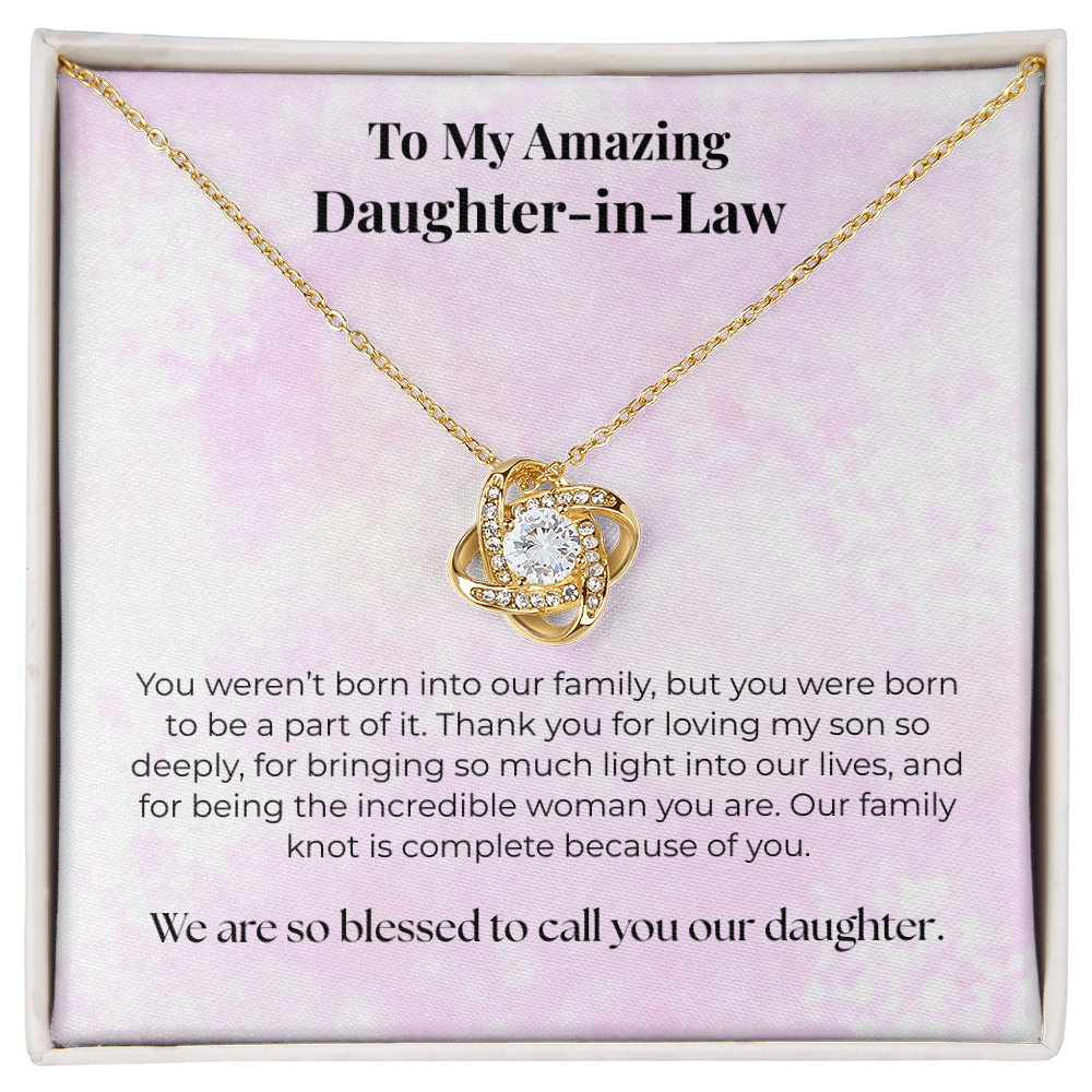The "Blessed to Call You Daughter" Love Knot for Daughter-in-Law