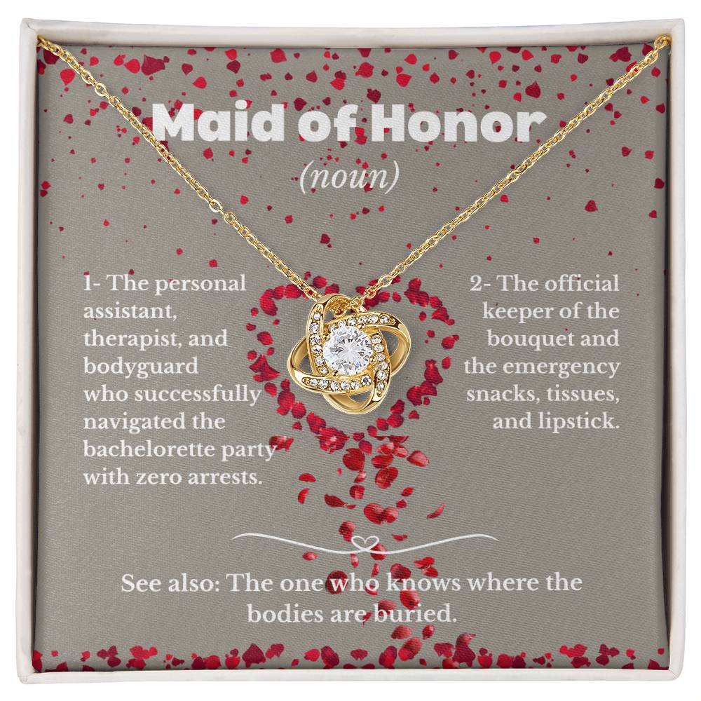 Maid of Honor - The one who knows - Love Knot Necklace