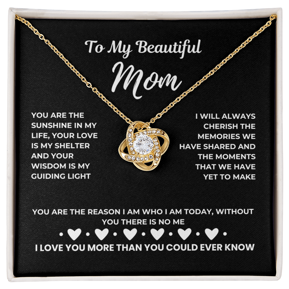 To my beautiful mom - My sunshine - Love Knot Necklace