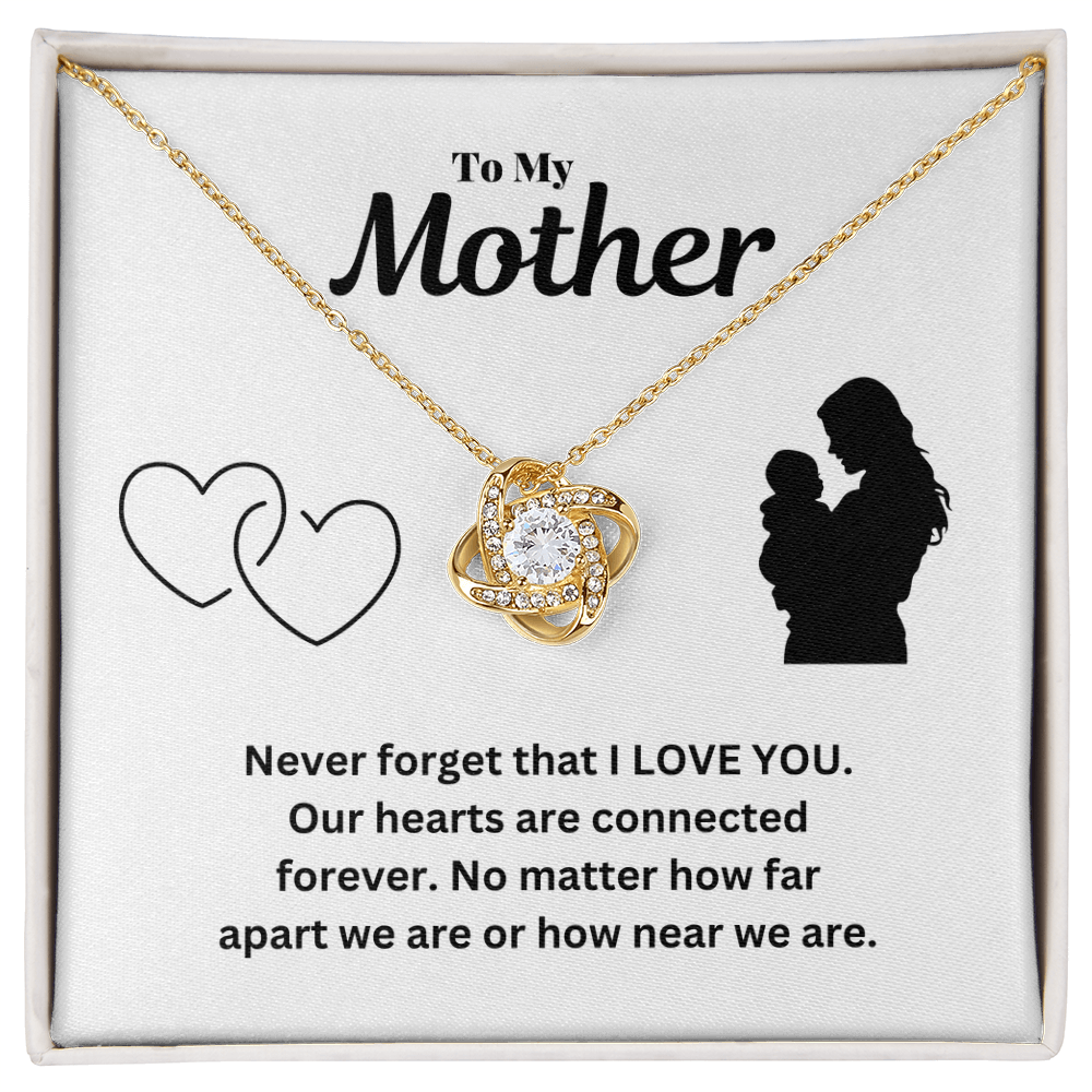 To my mother - I love you - Love Knot Necklace