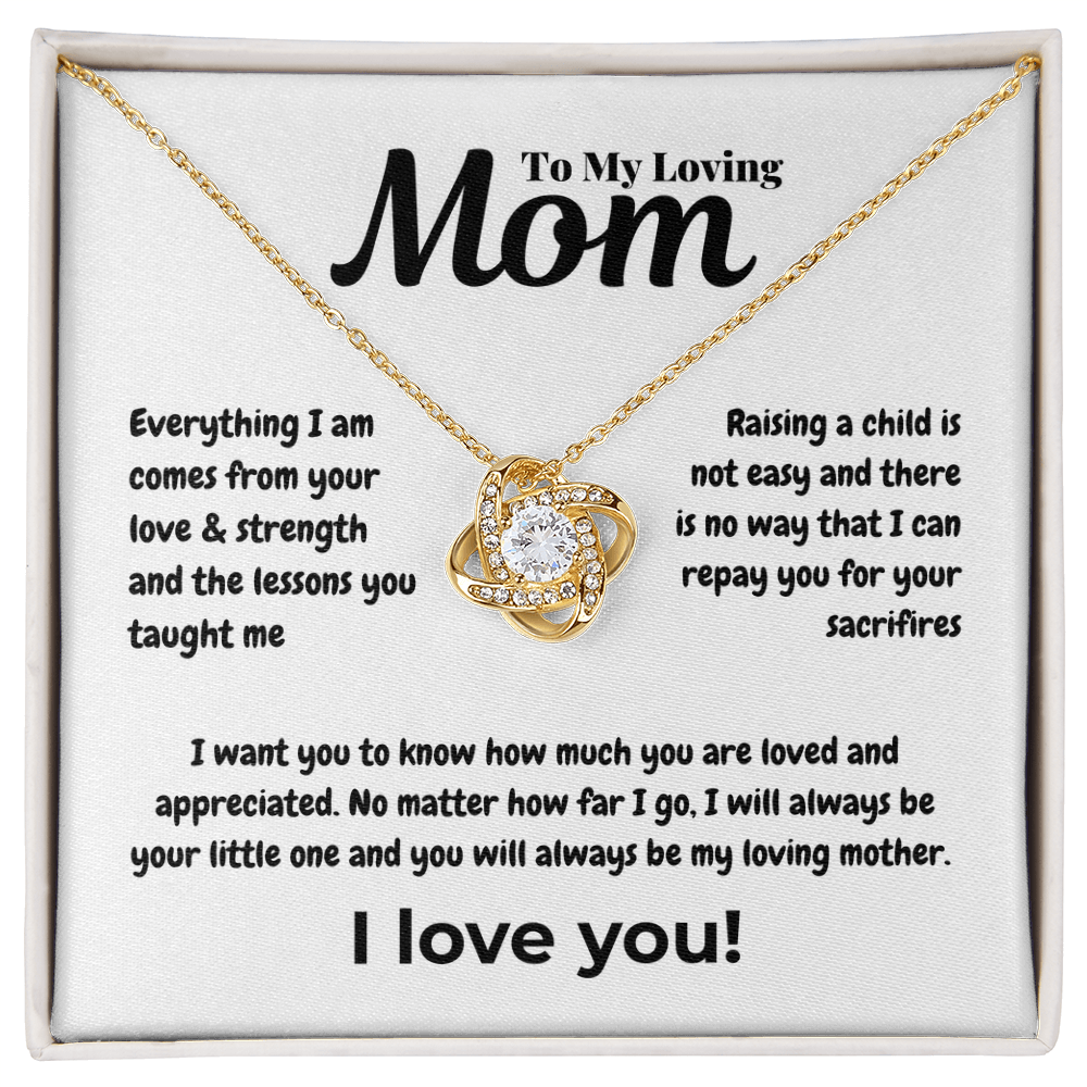 To my loving mom - Everything - Love Knot Necklace
