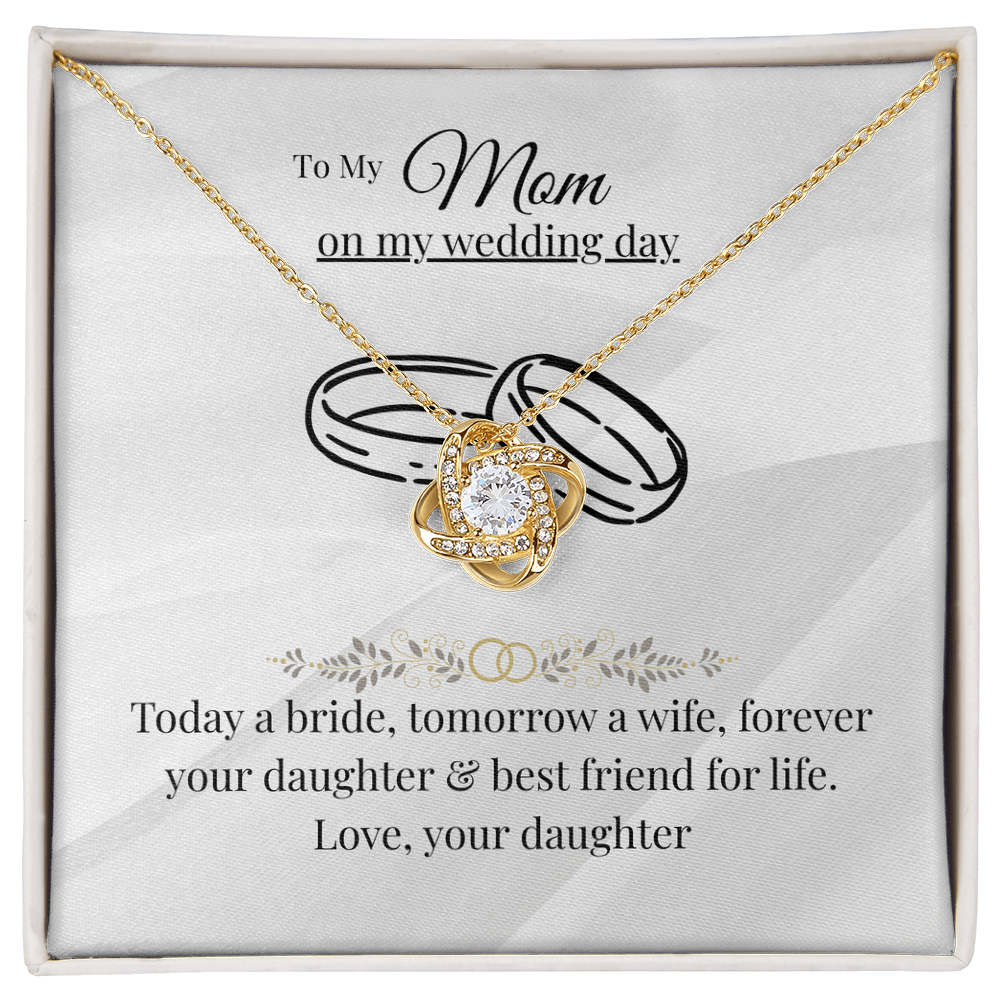 Mom - Today a bride - Love Knot Necklace