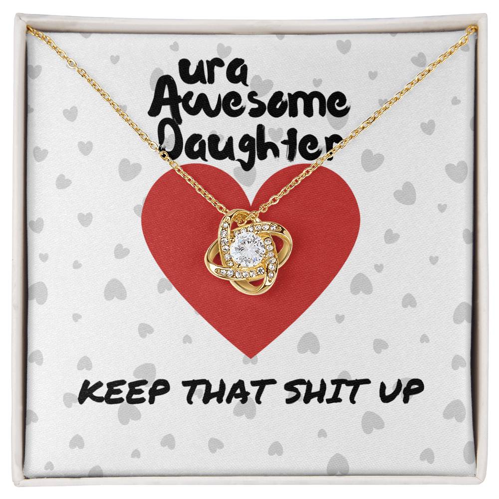 ura Awesome Daughter - Keep that - Love Knot Necklace