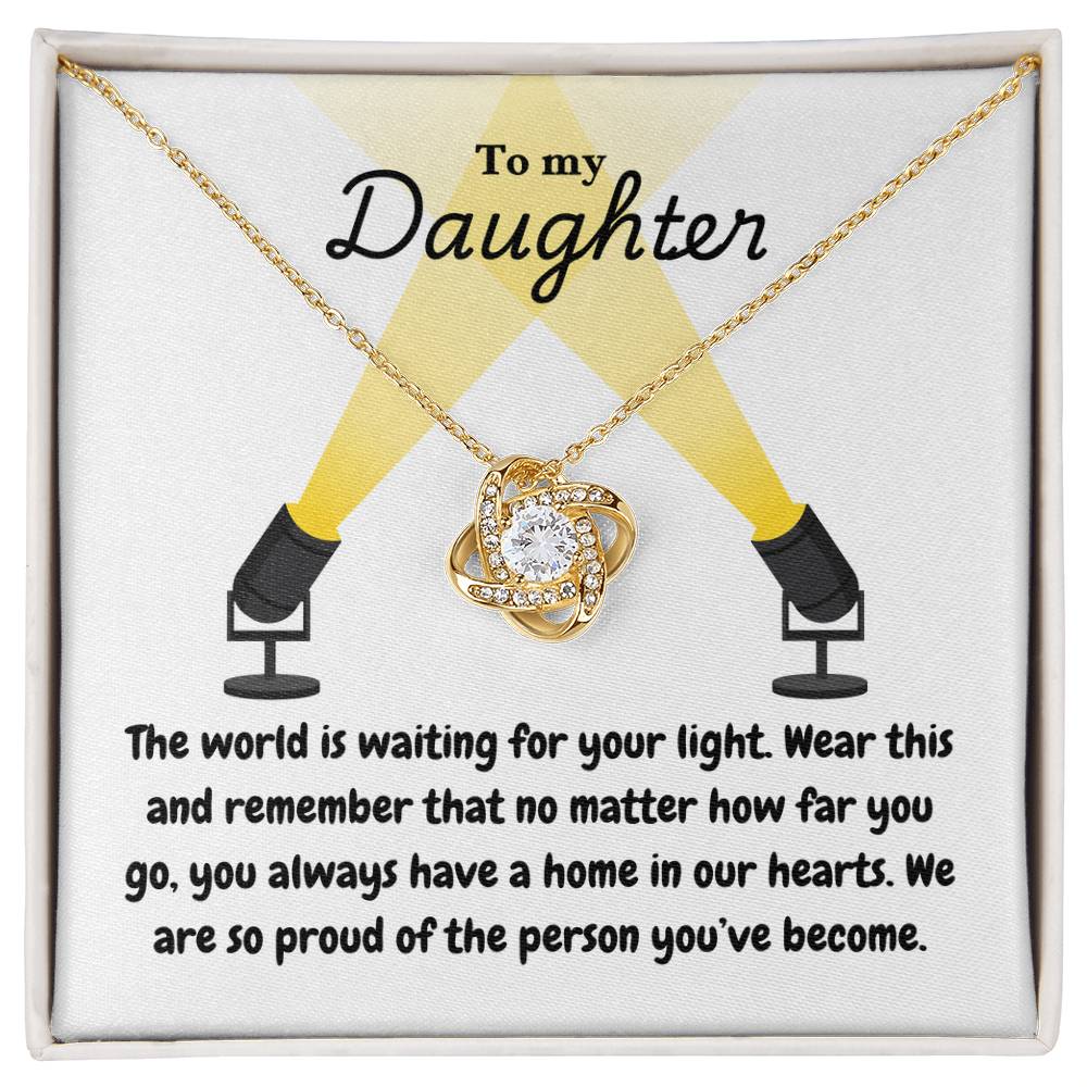 Daughter - Your light - Love Knot Necklace