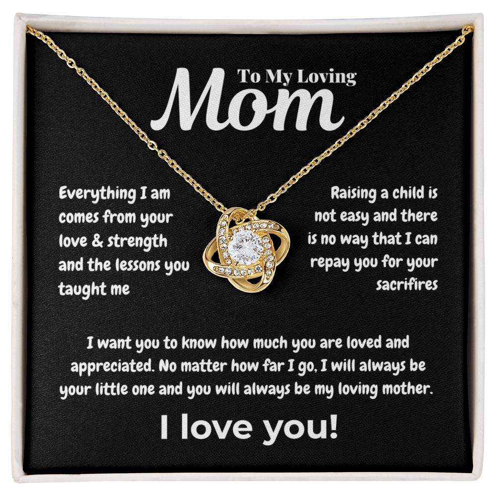 To my loving mom - Everything - Love Knot Necklace