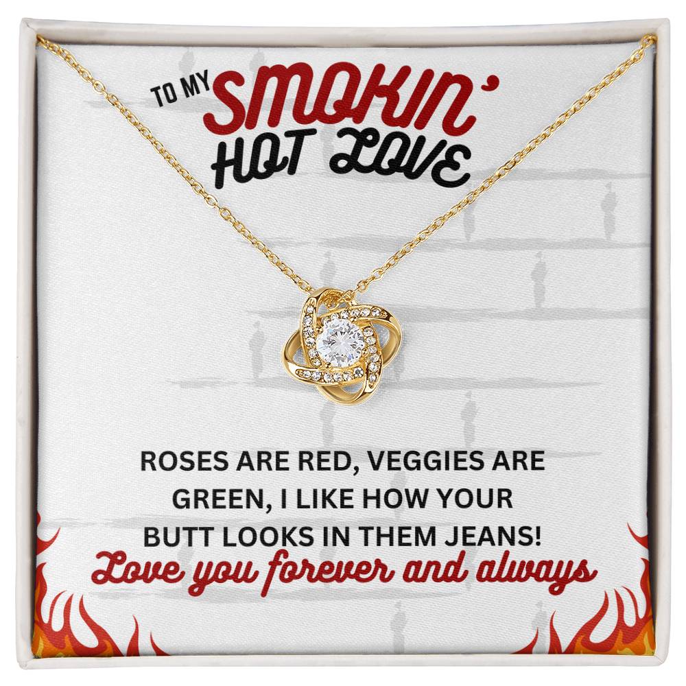 To Smokin' Hot Love - Roses are red - Love Knot Necklace