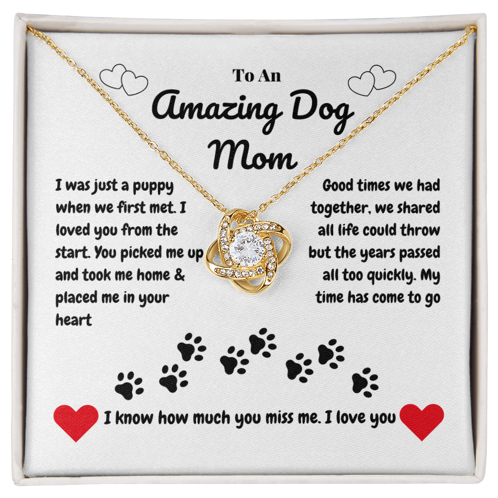Pet mom - I was just a puppy - Love Knot Necklace