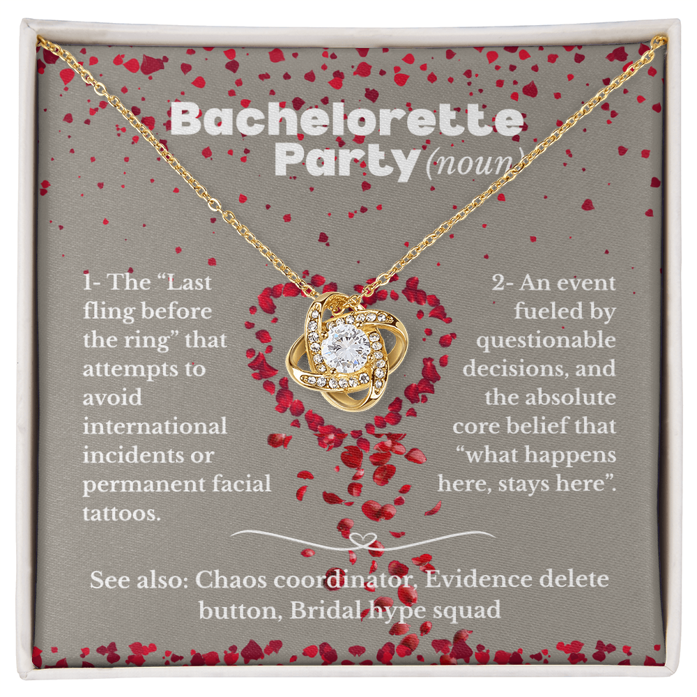 Bachelorette Party - Definition - Love Knot Necklace