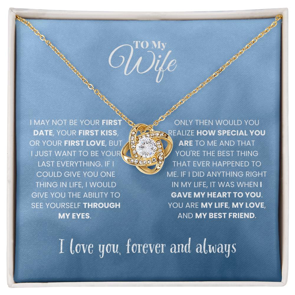 Wife - I MAY NOT BE - Love Knot Necklace